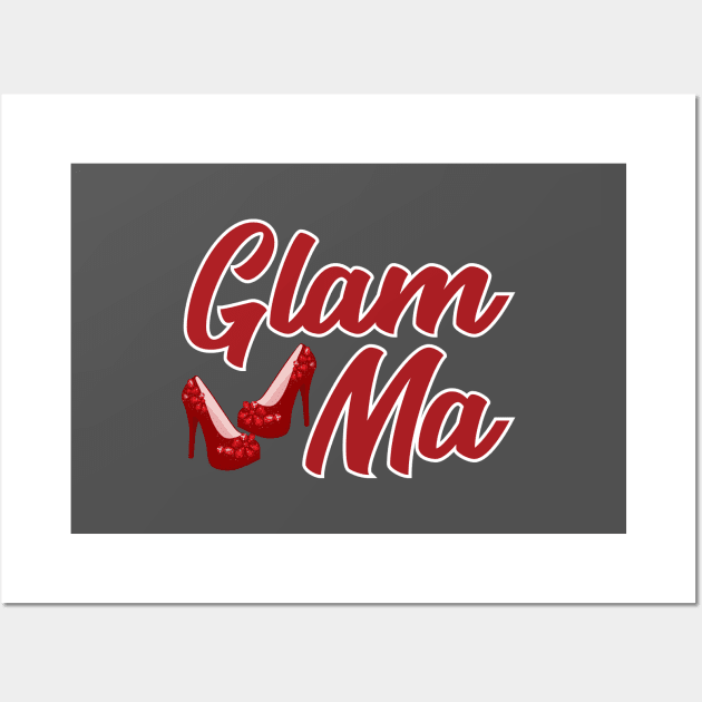 Grandma Glamma Gift Glam Ma Gift Wall Art by Tracy